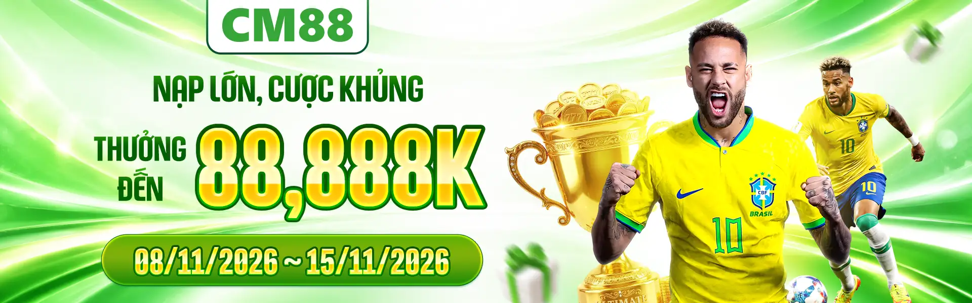 Mừng sinh nhật nạp càng nhiều thưởng càng lớn cùng CM88
